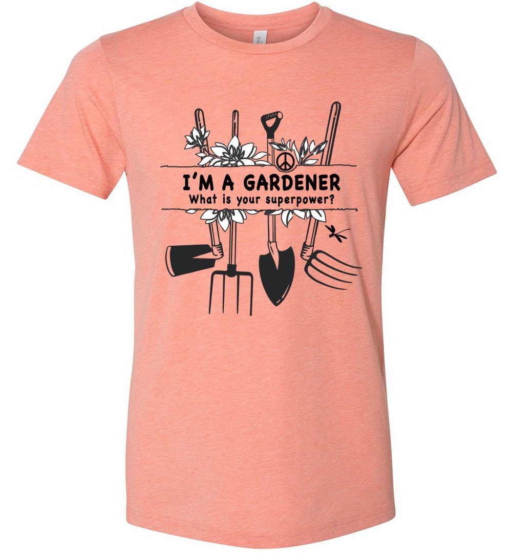 I'm A Gardener T-shirts Heyjude Shoppe Unisex T-Shirt Heather Sunset XS