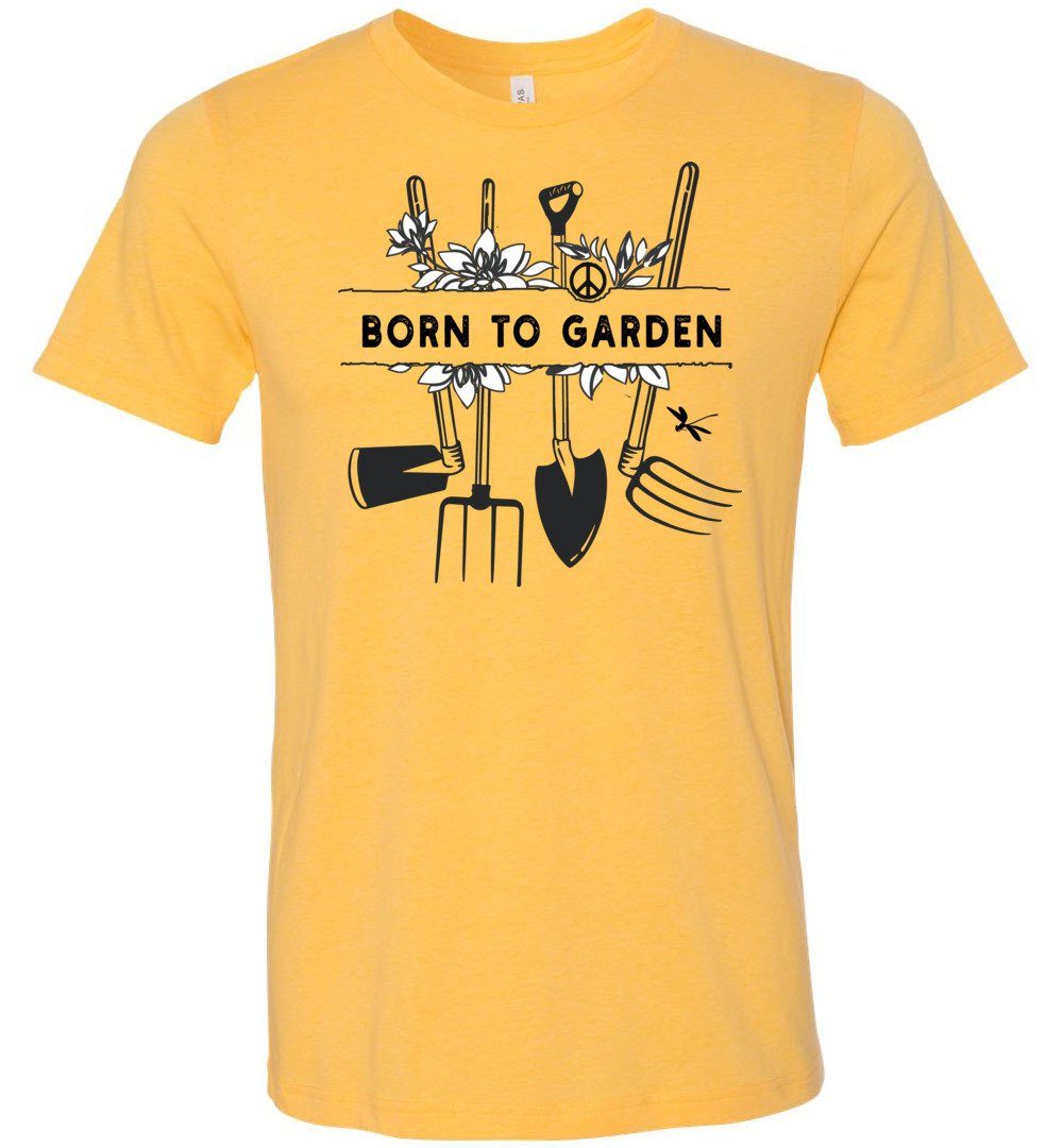 Born To Garden T-shirt Heyjude Shoppe Unisex T-Shirt Heather Yellow Gold XS