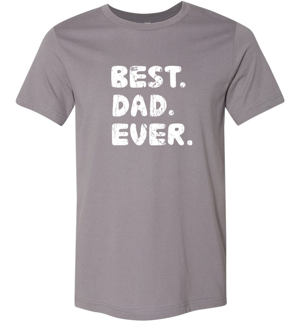 Best Dad Ever T-Shirts