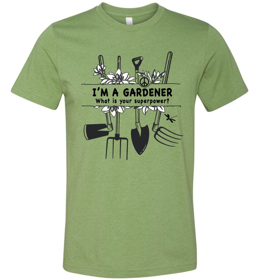 I'm A Gardener T-shirts Heyjude Shoppe Unisex T-Shirt Heather Green XS