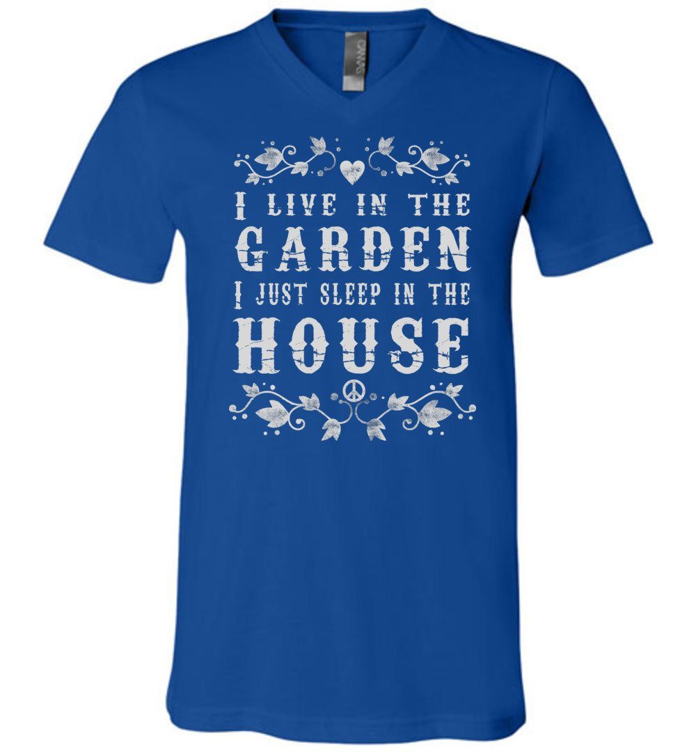 I Live In The Garden T-shirts Heyjude Shoppe V-Neck Tee True Royal S