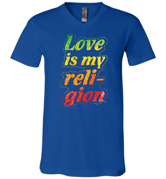 Love Is My Religion - Unisex Vneck Heyjude Shoppe True Royal S 