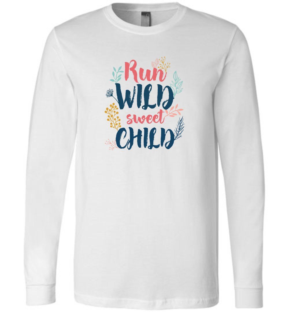 Run - Wild - Sweet - Child Youth T-Shirts Heyjude Shoppe Long Sleeve Tee White Youth S