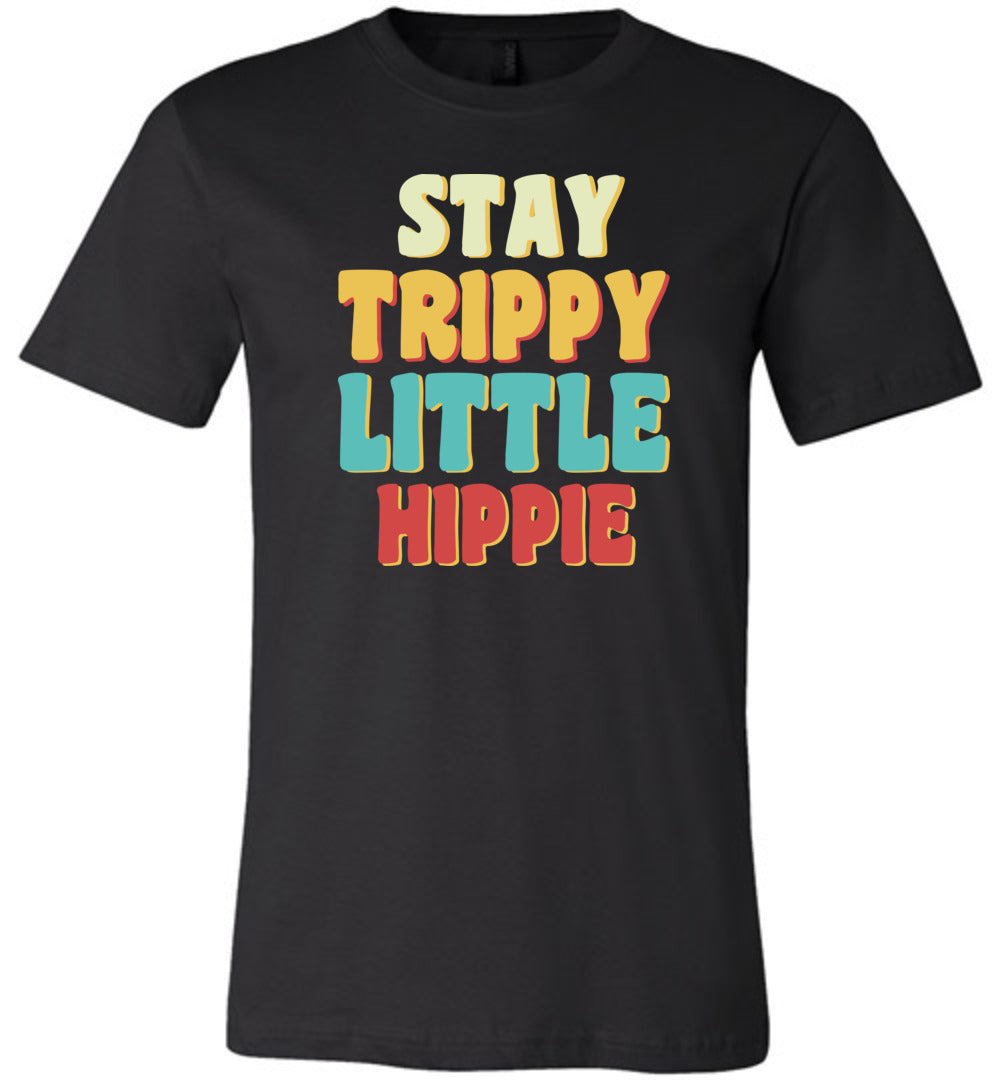 Stay Trippy - Little Hippie Unisex T-Shirt