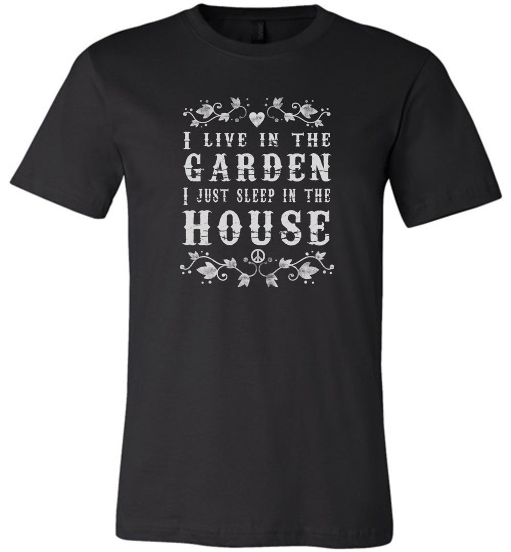 Funny - I Live In The Garden Unisex T-Shirt