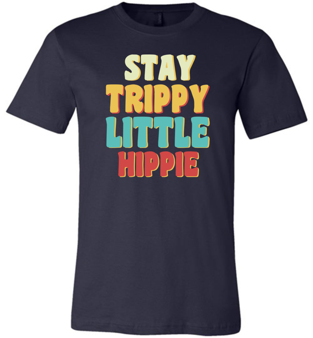 Stay Trippy - Little Hippie Unisex T-Shirt
