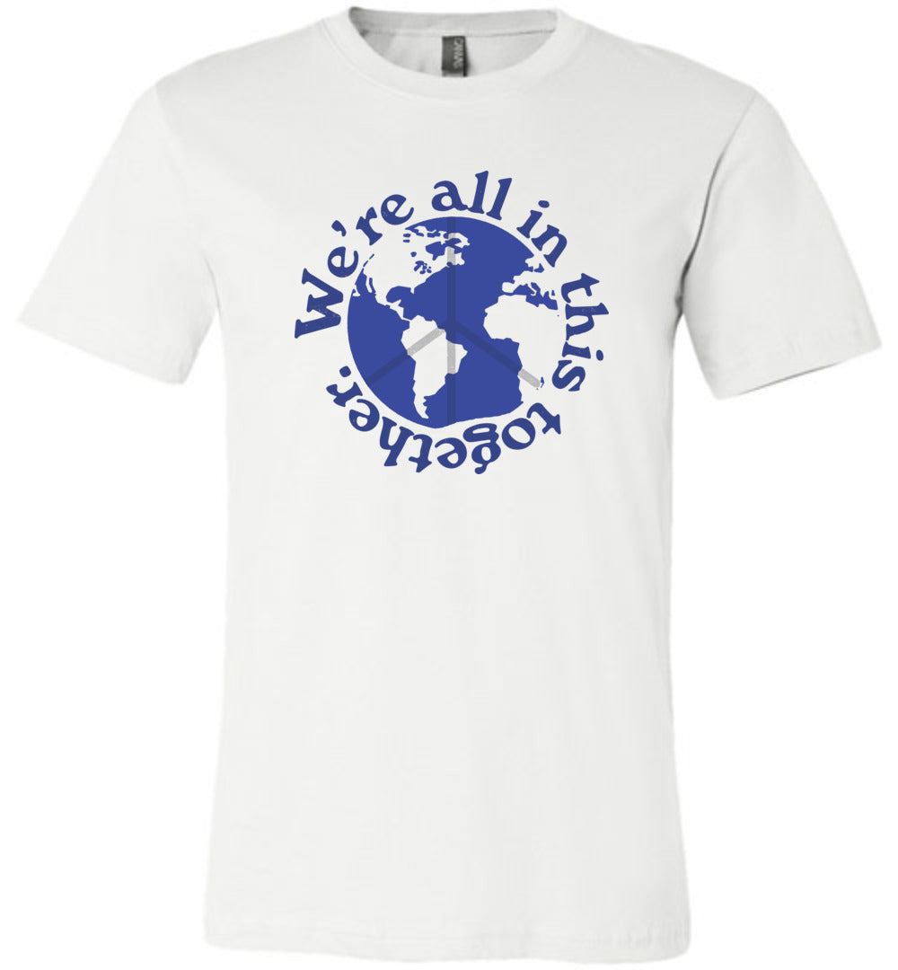 We are all in this together Unisex T-Shirt
