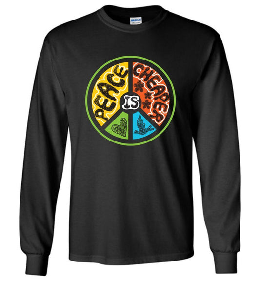 Peace Is Cheaper Long Sleeve T-Shirts Heyjude Shoppe Black S 