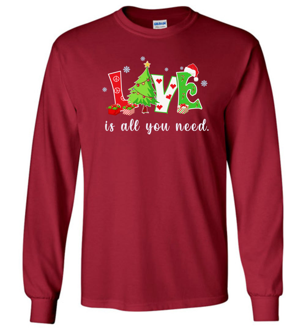 Love Is All You Need Holiday T-shirts