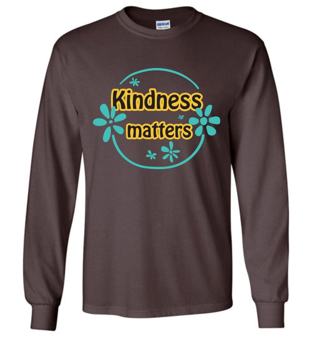 Kindness Matters Long Sleeve T-Shirts Heyjude Shoppe Dark Chocolate S 