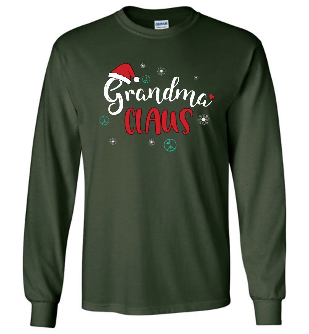 Funny Grandma Claus - 2020 Holiday T-Shirts Heyjude Shoppe Long Sleeve Tee Forest Green S