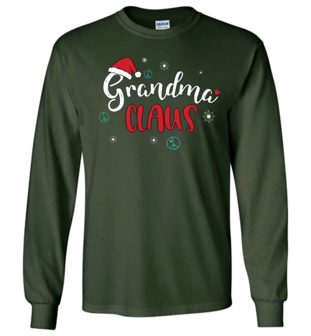 Funny Grandma Claus - Holiday T-Shirts Heyjude Shoppe Long Sleeve Tee Forest Green S