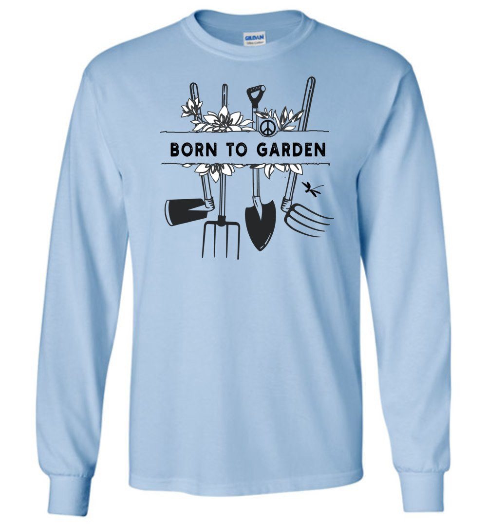 Born To Garden T-shirt Heyjude Shoppe Long Sleeve Tee Light Blue S