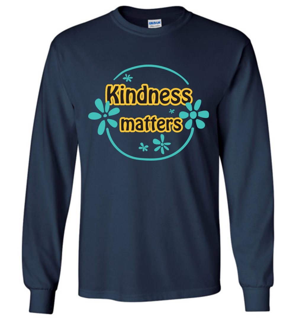 Kindness Matters Long Sleeve T-Shirts Heyjude Shoppe Navy S 