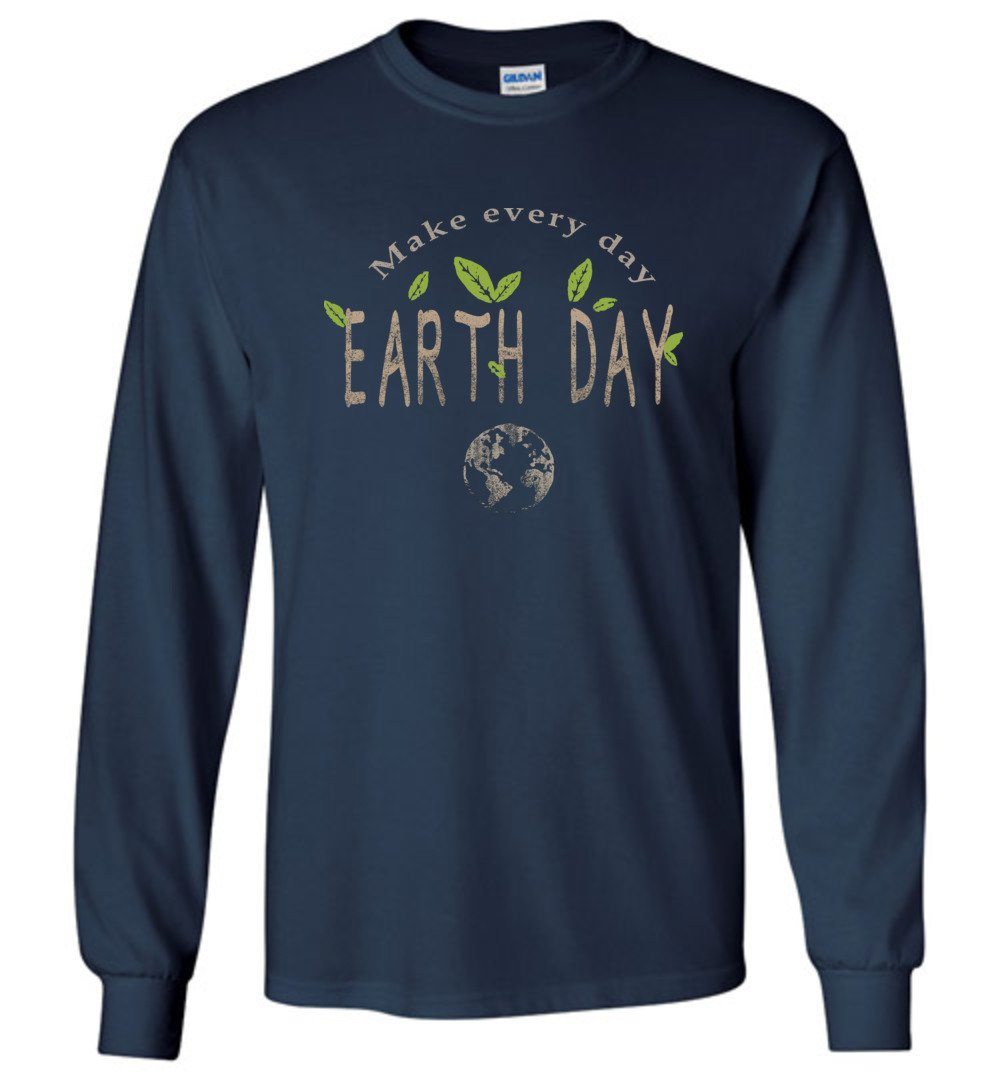 Earth Day Every Day T-shirts Heyjude Shoppe Long Sleeve Tee Navy S