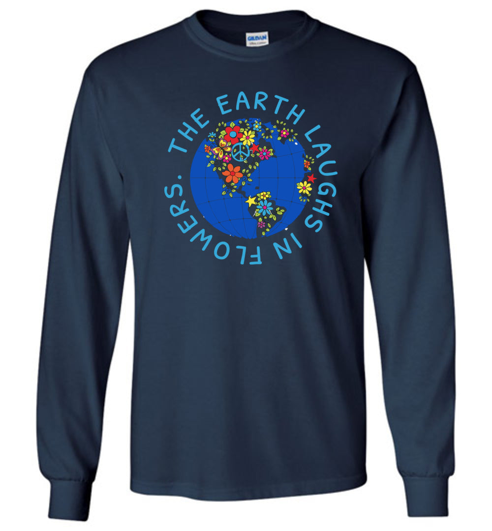 The Earth Laughs In Flowers T-Shirts