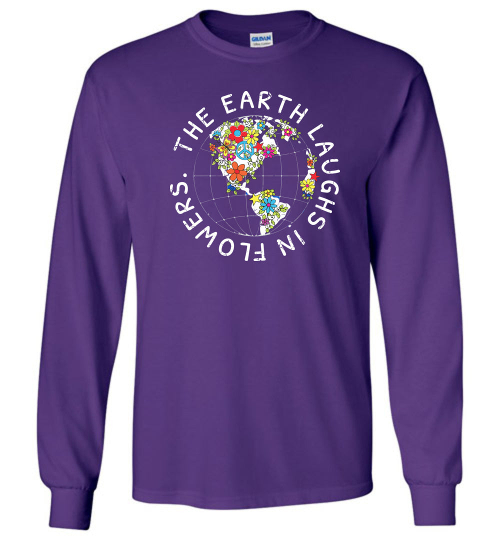 The Earth Laughs In Flowers - Long Sleeve T-Shirts