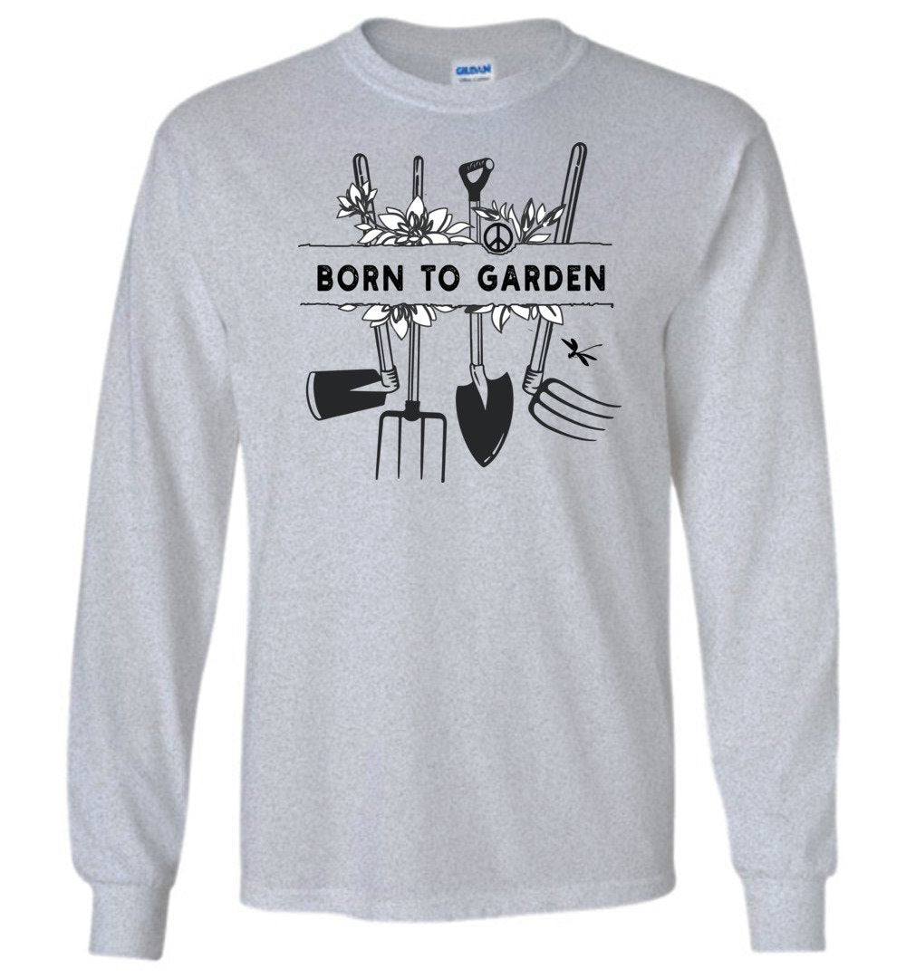 Born To Garden T-shirt Heyjude Shoppe Long Sleeve Tee Sports Grey S
