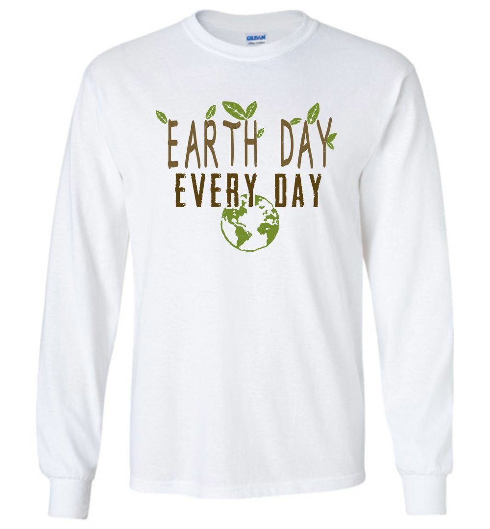 Earth Day Every Day T-shirts Heyjude Shoppe Long Sleeve Tee White S