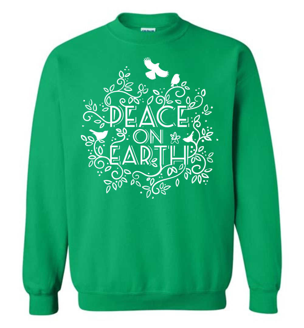 Peace On Earth Sweatshirts