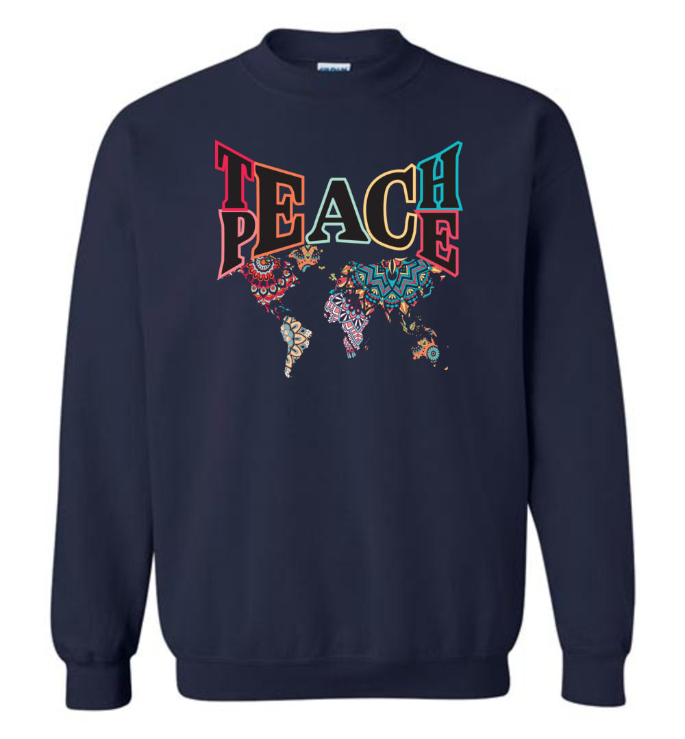 Teach Peace Sweatshirt