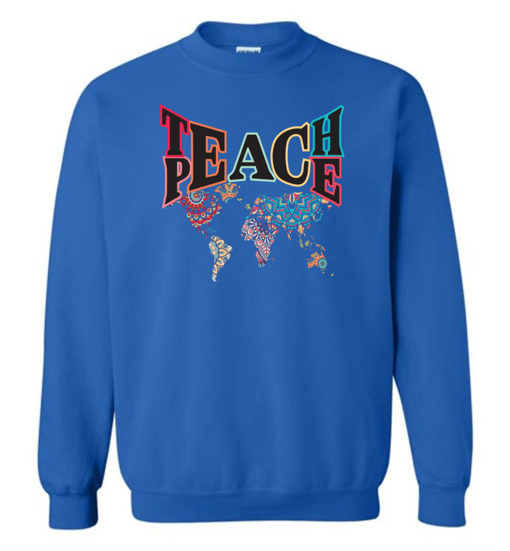 Teach Peace Sweatshirt