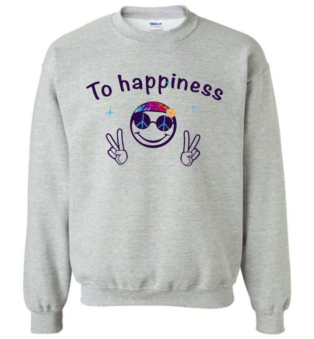To Happiness Sweatshirts