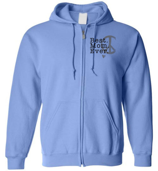 Best Mom Ever - Zip Hoodie