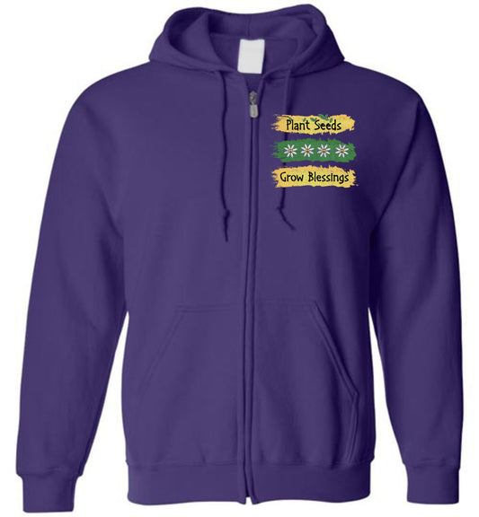 Plant Seeds - Grow Blessings - Zip Hoodie