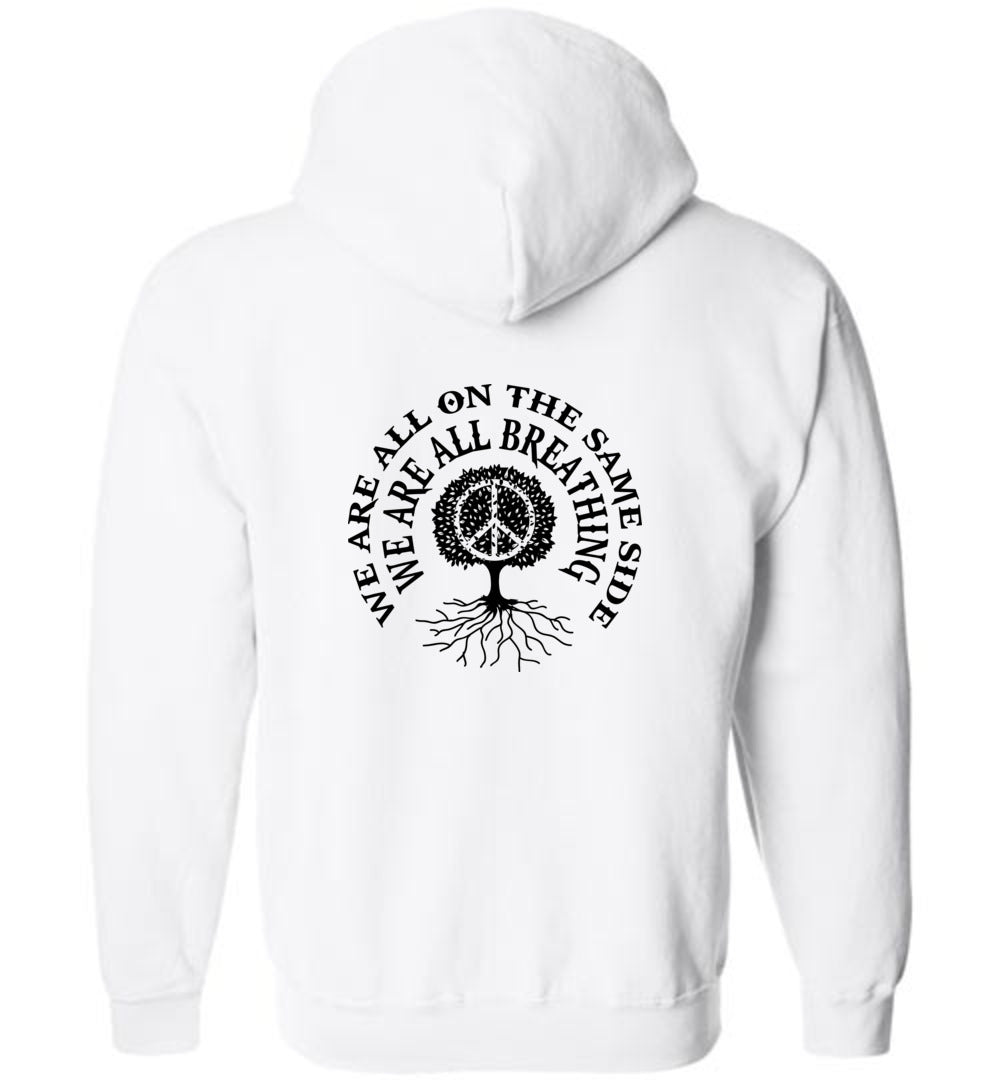 We Are All On The Same Side - Zip Hoodie