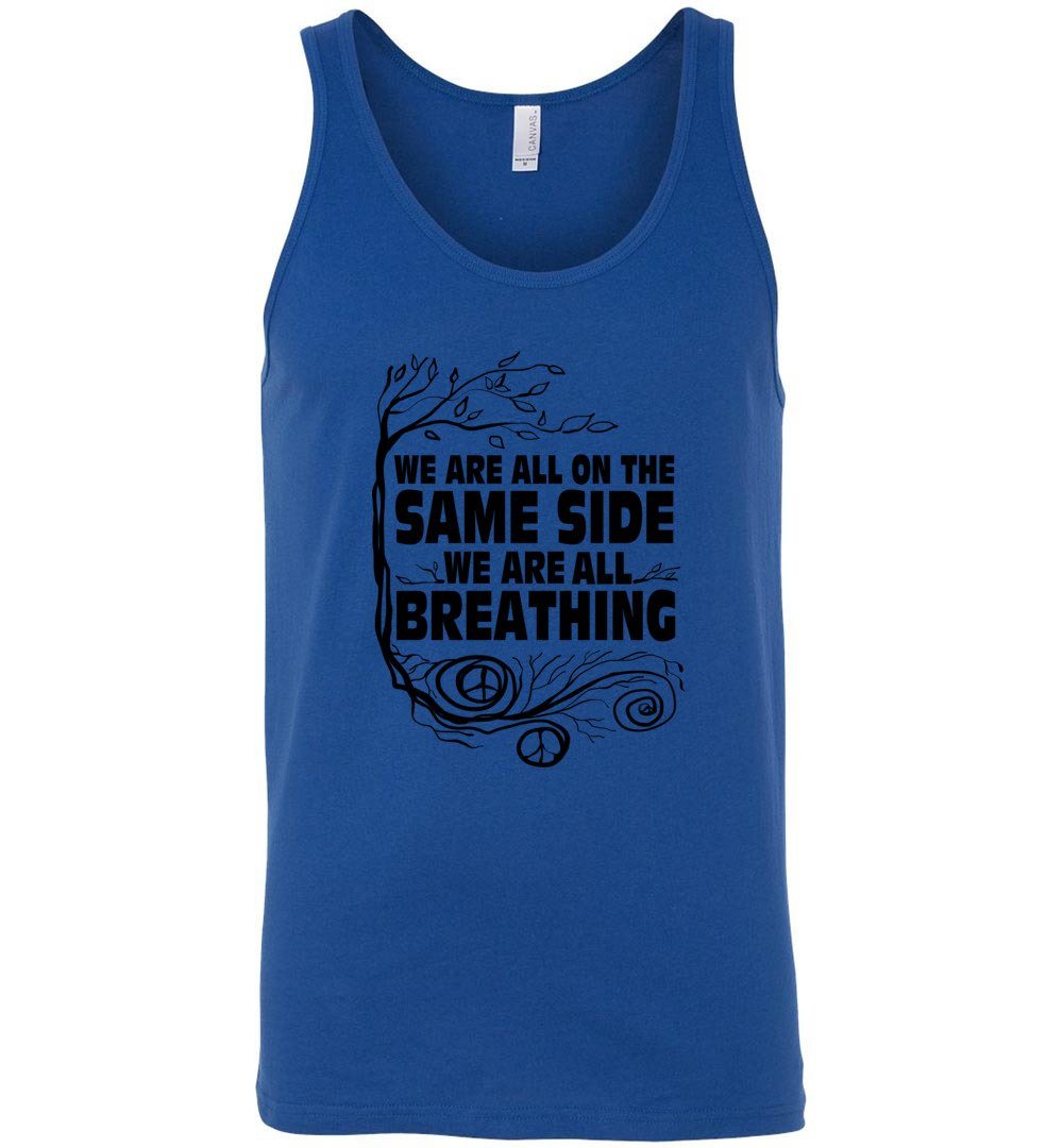 We Are All On The Same Side Tank Heyjude Shoppe Men's/unisex tank True Royal S