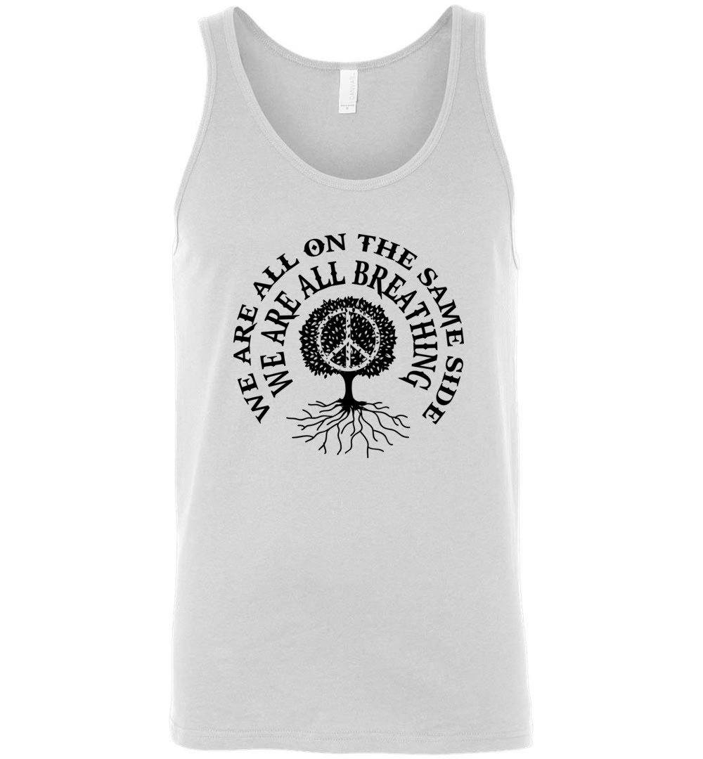 We Are All On The Same Side - We Are All Breathing Tank Heyjude Shoppe Men's/unisex tank White S