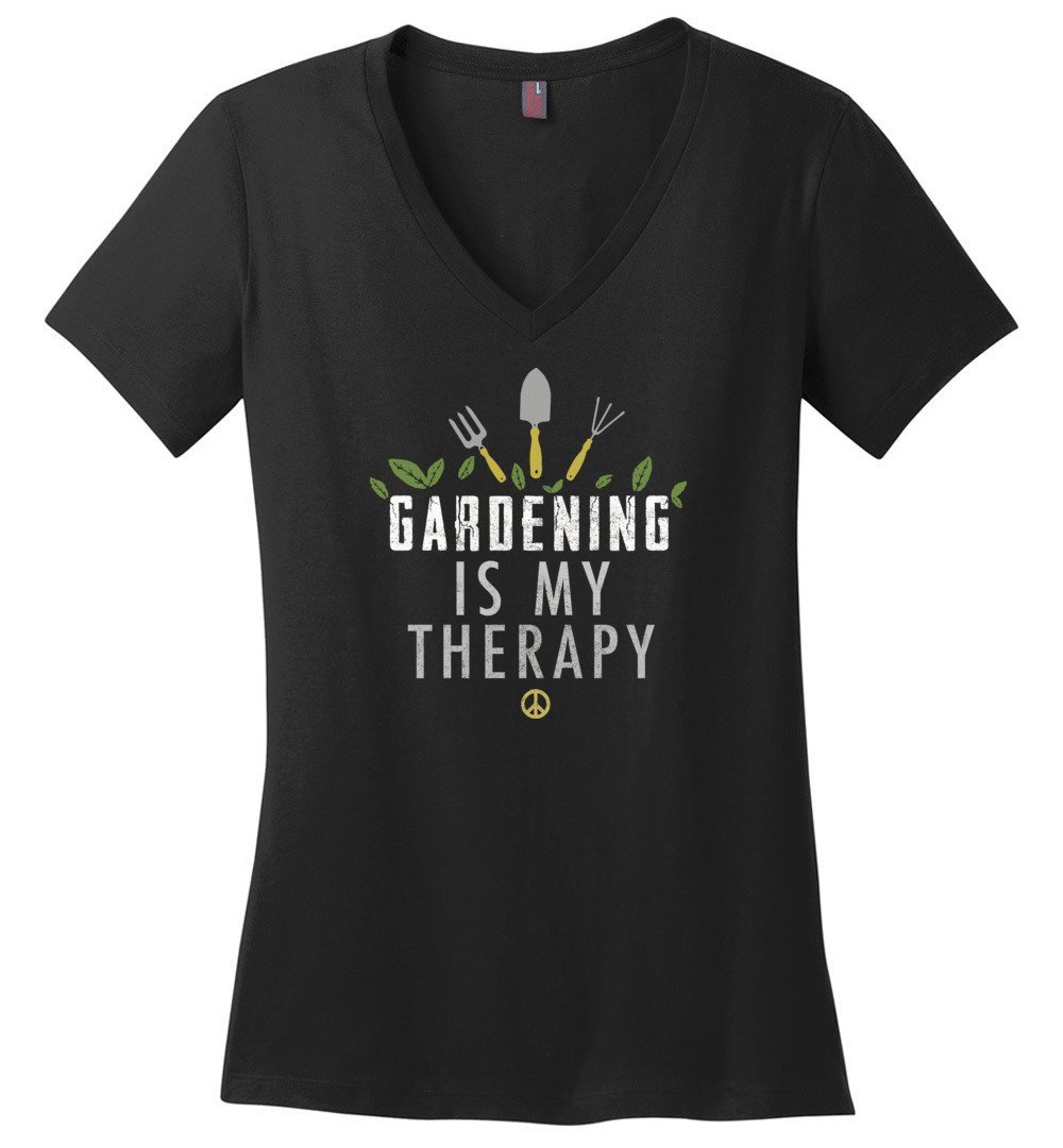 Gardening Is My Therapy T-shirts Heyjude Shoppe Ladies V-Neck Black XS