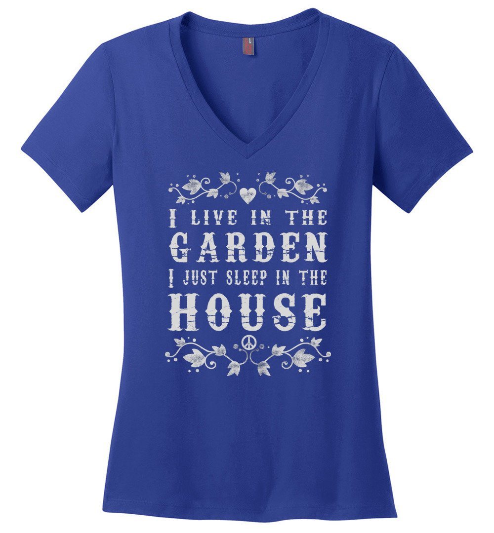 I Live In The Garden T-shirts Heyjude Shoppe Ladies V-Neck Deep Royal XS