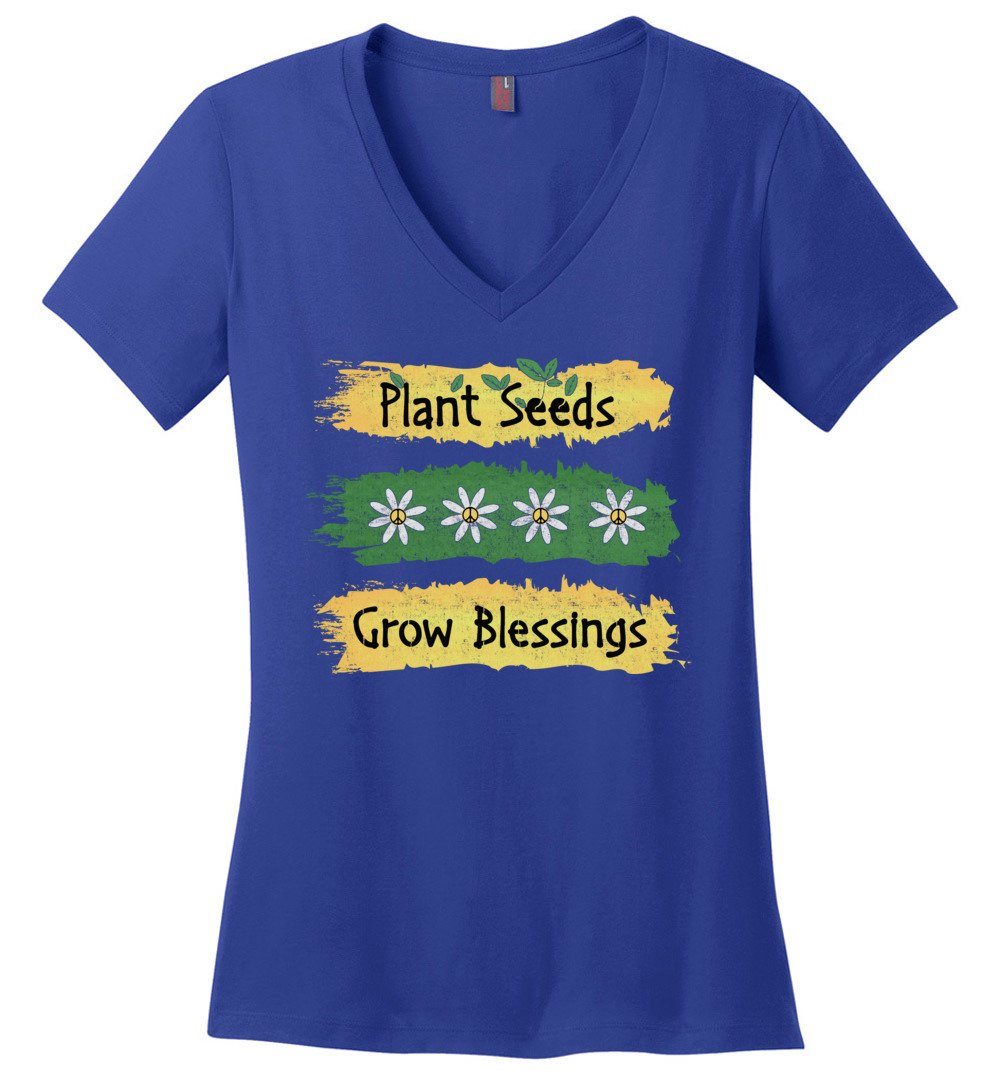 Plant Seeds Grow Blessings - Gardening T-shirts Heyjude Shoppe Ladies V-Neck Deep Royal XS