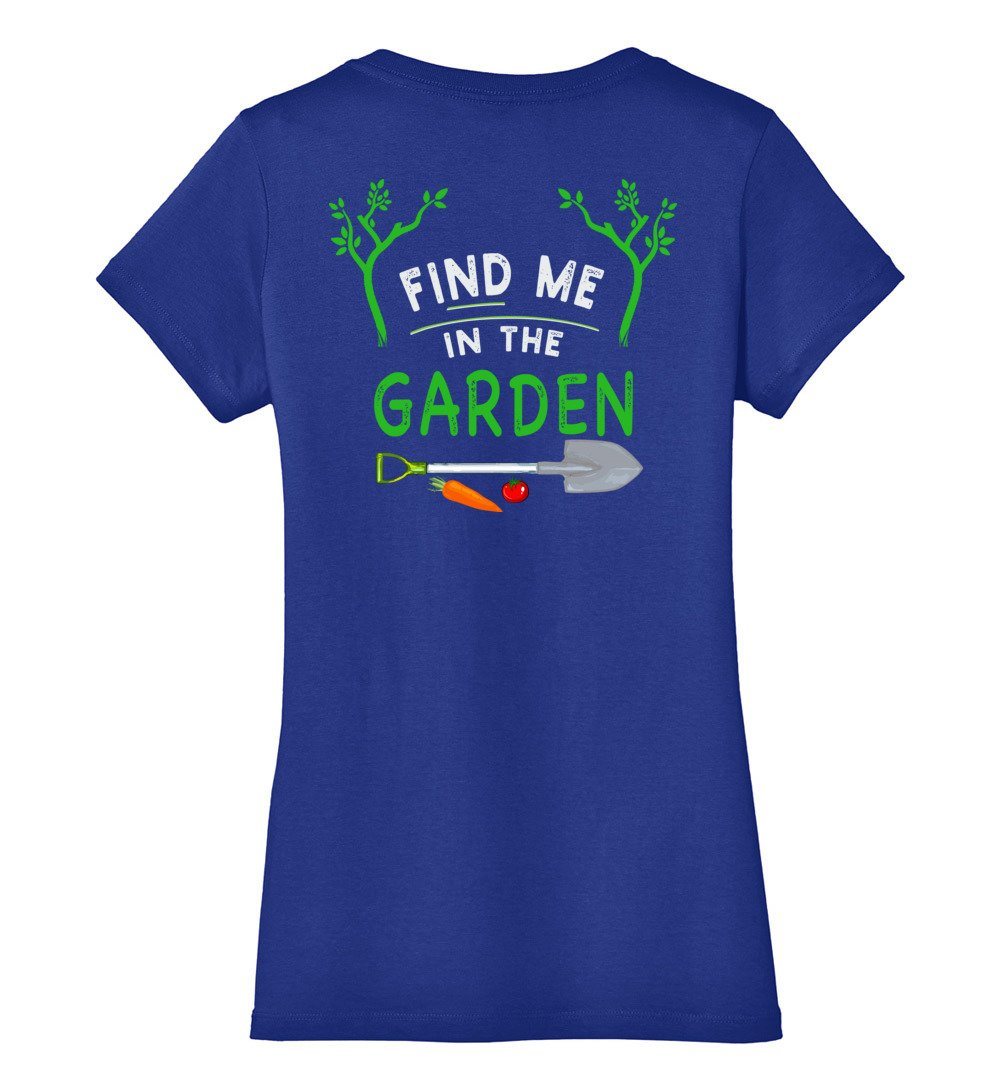 Find Me In The Garden T-Shirts Heyjude Shoppe Ladies V-Neck Deep Royal XS