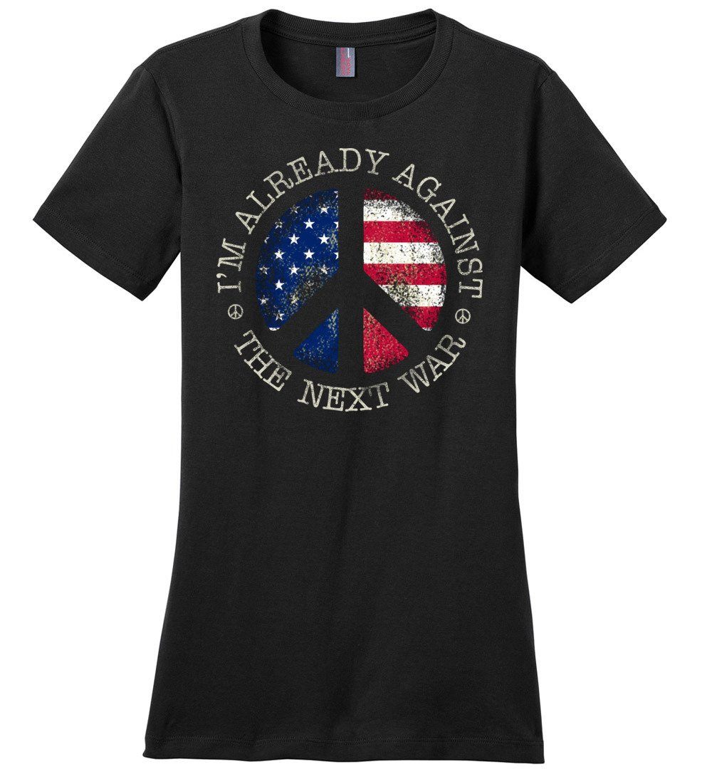 Against The Next War T-shirts Heyjude Shoppe Ladies Crew Tee Black XS