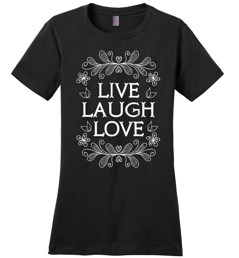 Live - Laugh - Love T-shirts Heyjude Shoppe Ladies Crew Tee Black XS