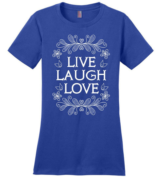 Live - Laugh - Love T-shirts Heyjude Shoppe Ladies Crew Tee Deep Royal XS