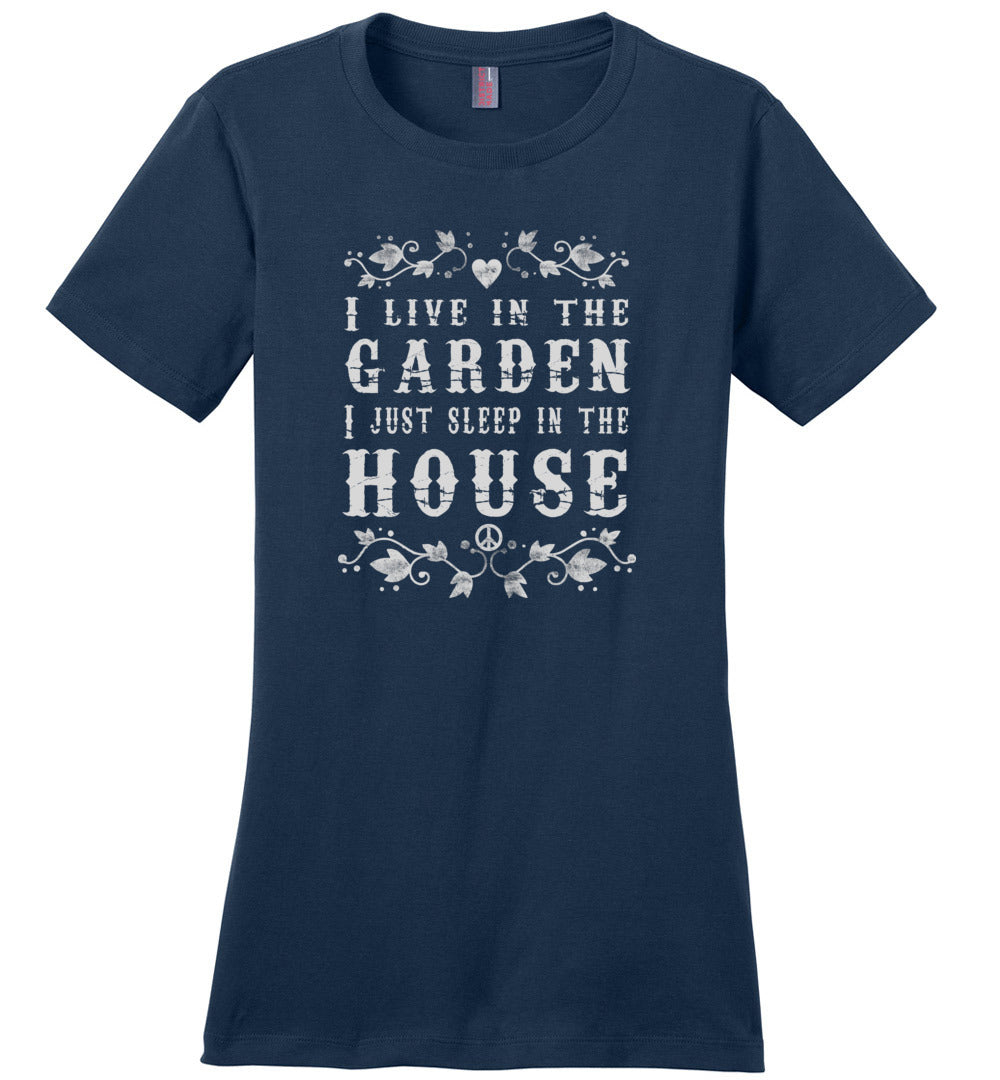 Live In The Garden T-shirts