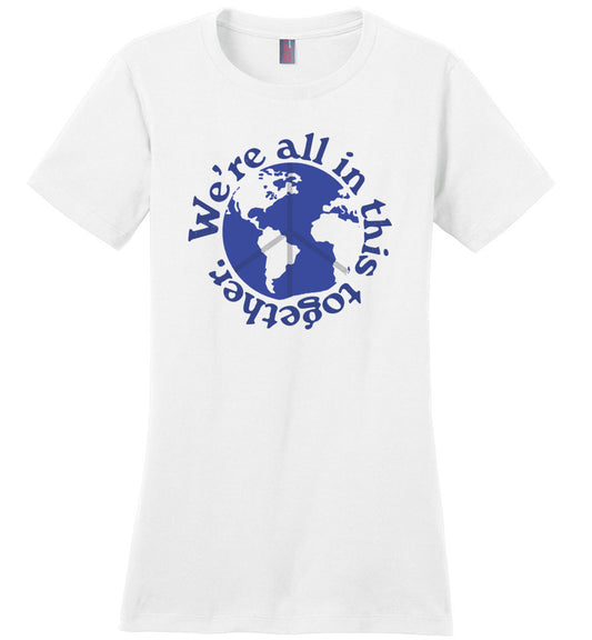 We Are All In This Together T-shirts