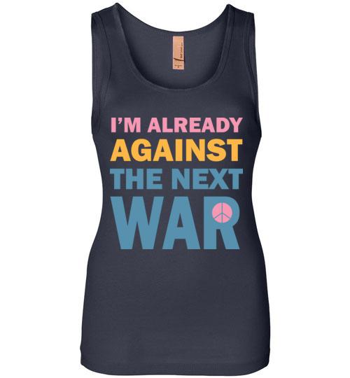 Against The Next War Tank Tops T-Shirts Heyjude Shoppe Midnight Navy S 