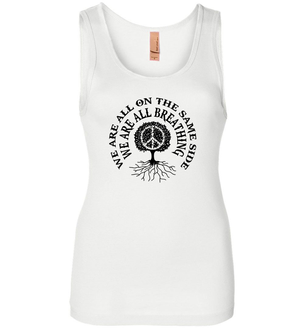 We Are All On The Same Side - We Are All Breathing Tank Heyjude Shoppe Women's Tank White S