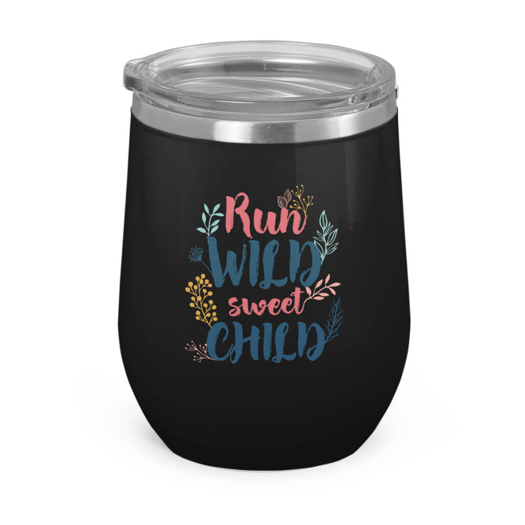 Run- Wild- Sweet- Child- Wine Tumbler