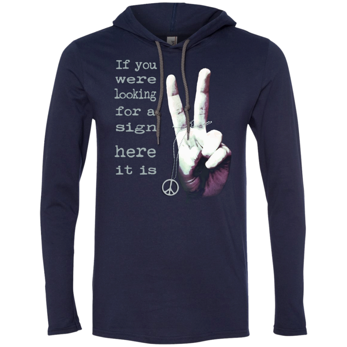 Peace Is The Way LS T-Shirt Hoodie