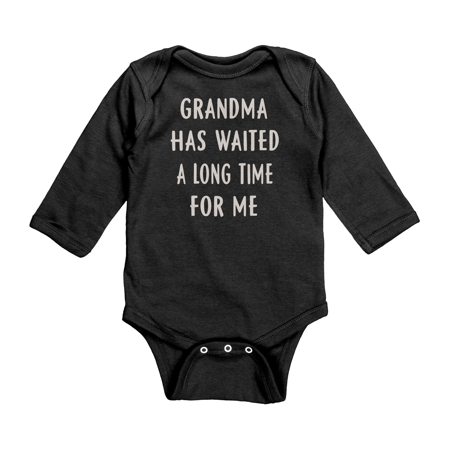 Grandma Has Waited - Funny Infant Bodysuits