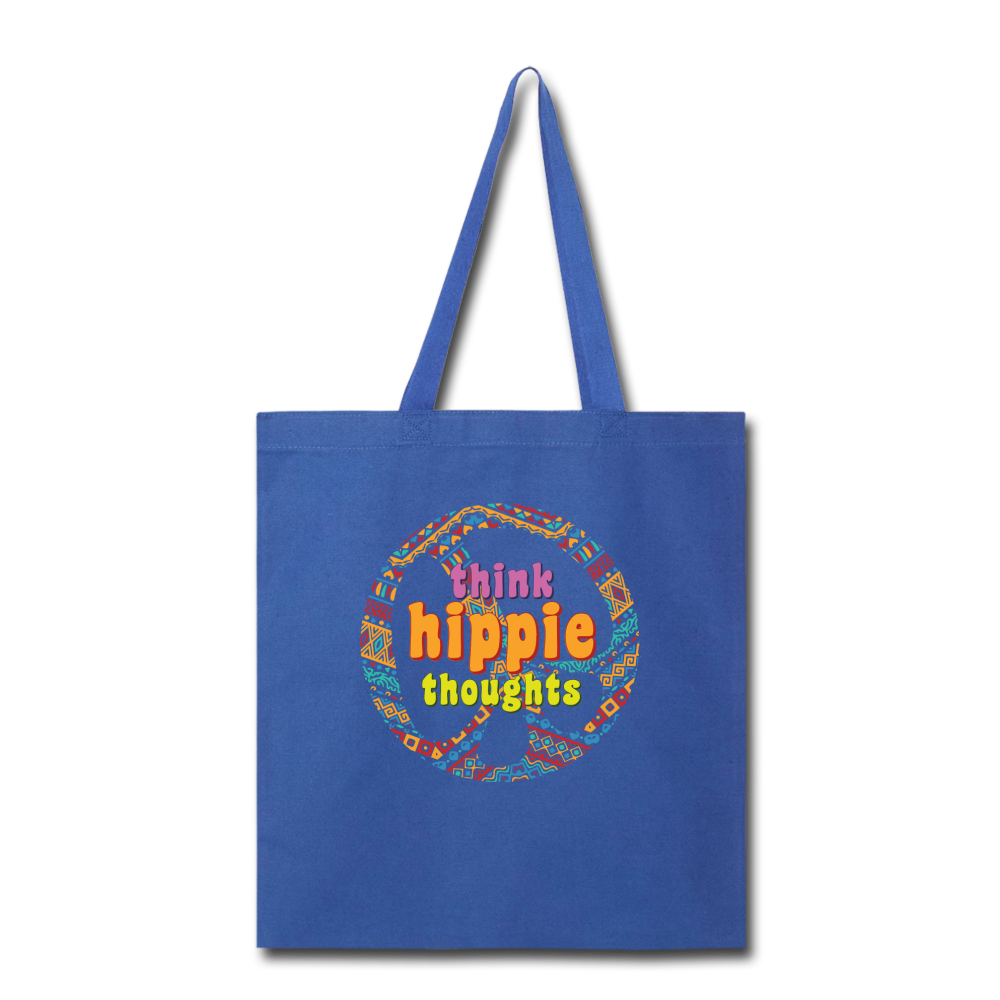 Think hippie thoughts- Tote Bag - royal blue