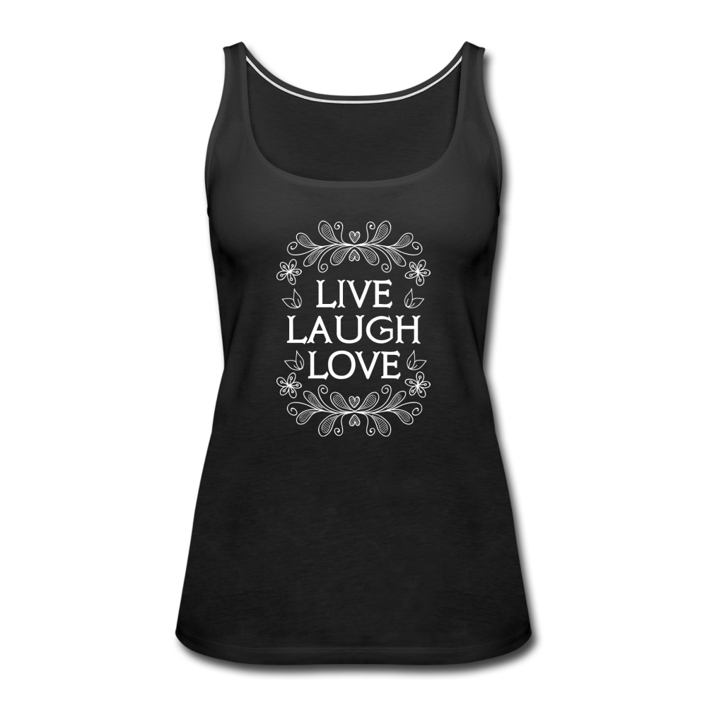 Live- Laugh- Love- Women’s Premium Tank Top - black