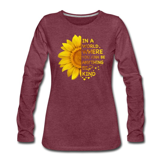 Be Kind- Women's Premium Long Sleeve T-Shirt - heather burgundy