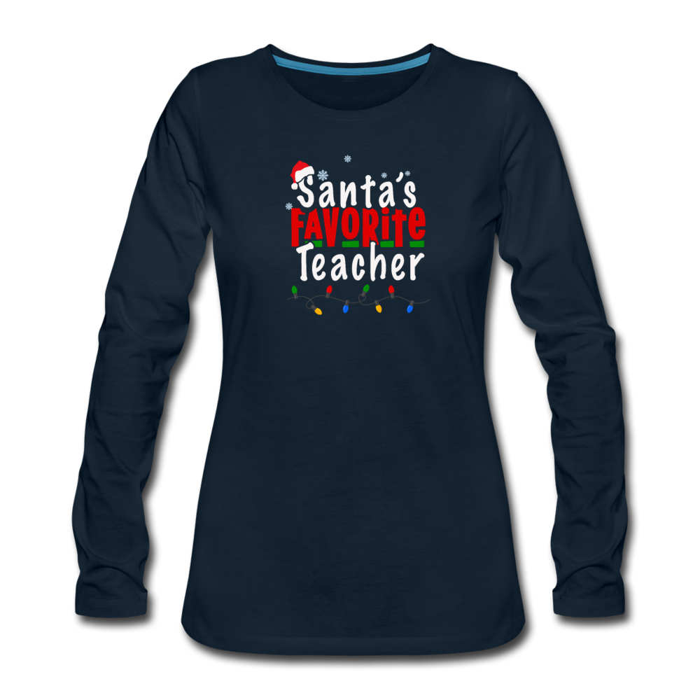 Santa's Favorite Teacher- Women's Premium Long Sleeve T-Shirt - deep navy